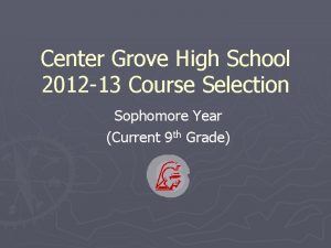 Center Grove High School 2012 13 Course Selection