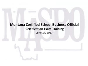 Montana Certified School Business Official Certification Exam Training
