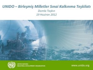 UNIDO Birlemi Milletler Snai Kalknma Tekilat Damla Takn