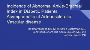 Incidence of Abnormal AnkleBrachial Index in Diabetic Patients