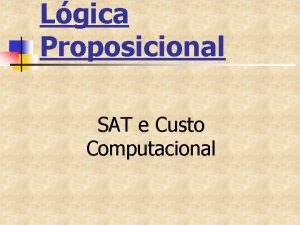 Lgica Proposicional SAT e Custo Computacional Conjuntos n