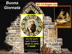 Buona Giornata del 13 Giugno con SantAntonio di