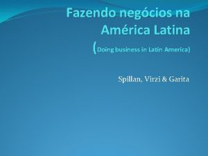 Fazendo negcios na Amrica Latina Doing business in