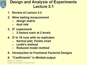 Design and Analysis of Experiments Lecture 3 1