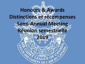Honours Awards Distinctions et rcompenses SemiAnnual Meeting Runion