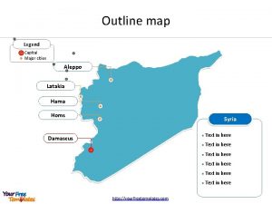 Outline map Legend Capital Major cities Aleppo Latakia