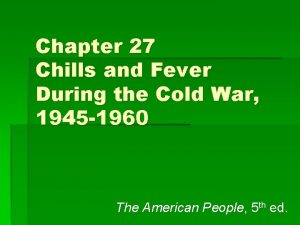 Chapter 27 Chills and Fever During the Cold