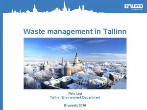 Waste management in Tallinn o Relo Ligi Tallinn