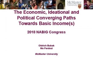 The Campaign for Mc Master University The Economic