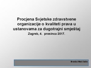 Procjena Svjetske zdravstvene organizacije o kvaliteti prava u