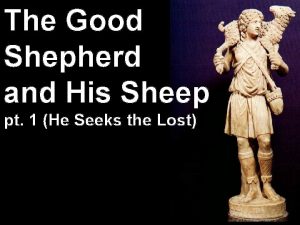 The Good Shepherd and His Sheep pt 1