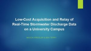 LowCost Acquisition and Relay of RealTime Stormwater Discharge