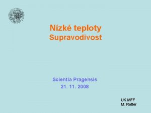 Nzk teploty Supravodivost Scientia Pragensis 21 11 2008