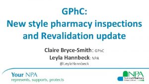 GPh C New style pharmacy inspections and Revalidation