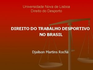 Universidade Nova de Lisboa Direito do Desporto DIREITO