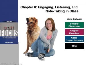 Chapter 6 Engaging Listening and NoteTaking in Class