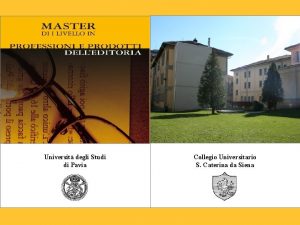 Universit degli Studi di Pavia Collegio Universitario S