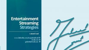 Entertainment Streaming Strategies Gabriel Dusil www linkedin comingabrieldusil