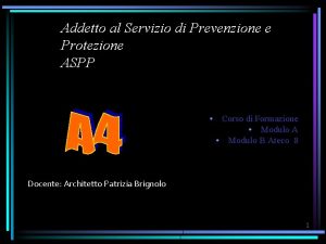 Addetto al Servizio di Prevenzione e Protezione ASPP