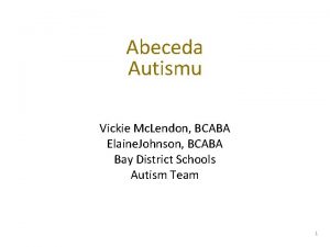 Abeceda Autismu Vickie Mc Lendon BCABA Elaine Johnson