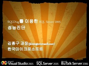 SQLDiag SQL Server 2005 jkkimmicrosoft com SQLDiag Profiler
