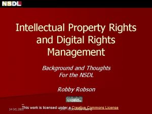 Intellectual Property Rights and Digital Rights Management Background