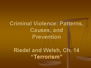 Criminal Violence Patterns Causes and Prevention Riedel and