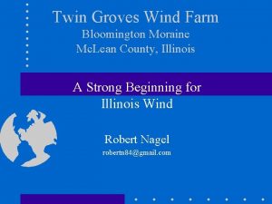 Twin Groves Wind Farm Bloomington Moraine Mc Lean