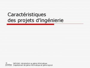 Caractristiques des projets dingnierie INF 1040 introduction au