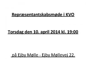 Reprsentantskabsmde i KVO Torsdag den 10 april 2014