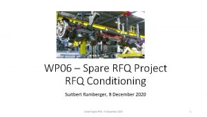 WP 06 Spare RFQ Project RFQ Conditioning Suitbert