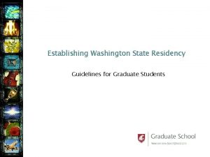 Establishing Washington State Residency Guidelines for Graduate Students