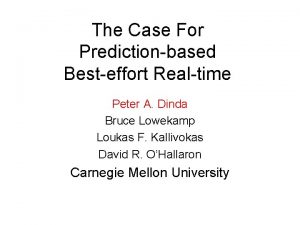 The Case For Predictionbased Besteffort Realtime Peter A