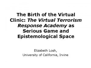 The Birth of the Virtual Clinic The Virtual