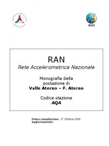 RAN Rete Accelerometrica Nazionale Monografia della postazione di