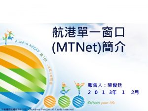 MTNet 2 0 1 3 1 2011 Chunghwa