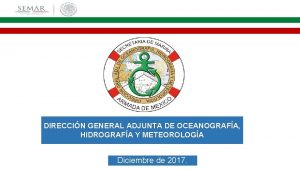 DIRECCIN GENERAL ADJUNTA DE OCEANOGRAFA HIDROGRAFA Y METEOROLOGA