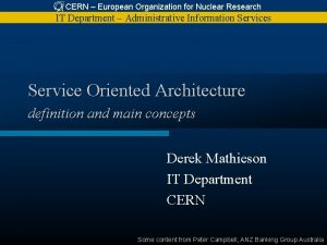 CERN European Organization for Nuclear Research IT Department