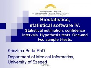 Biostatistics statistical software IV Statistical estimation confidence intervals