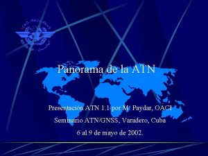 Panorama de la ATN Presentacin ATN 1 1