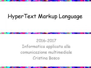 Hyper Text Markup Language 2016 2017 Informatica applicata