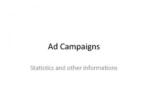 Ad Campaigns Statistics and other informations More Filipinos