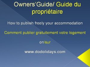 OwnersGuide Guide du propritaire How to publish freely