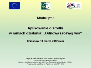 Modu pt Aplikowanie o rodki w ramach dziaania