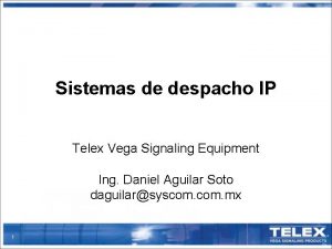 Sistemas de despacho IP Telex Vega Signaling Equipment