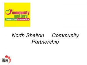 North Shelton Community Partnership Community Walkabout Community Coffee