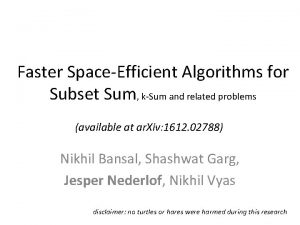 Faster SpaceEfficient Algorithms for Subset Sum kSum and