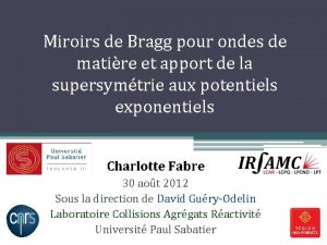 Miroirs de Bragg pour ondes de matire et