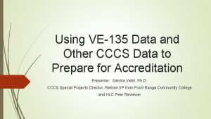 Using VE135 Data and Other CCCS Data to