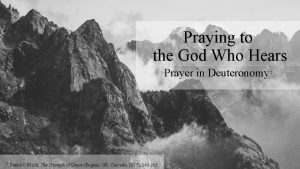 Praying to the God Who Hears Prayer in